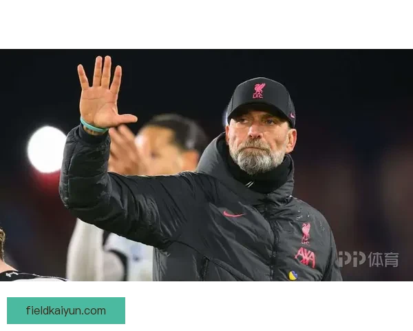 克洛普传球节奏持续提升，球队表现稳健引发关注